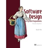 Software Design for Python Programmers: Principles and patterns