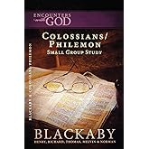 Colossians/Philemon: A Blackaby Bible Study Series (Encounters with God)