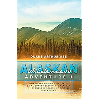 Alaskan Wilderness Adventure: Book 1 book cover