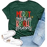 Cutesong Teacher Christmas Shirt for Women Merry Teacher Bright Students T-Shirts Teachers Life Xmas Blessing Tee Tops