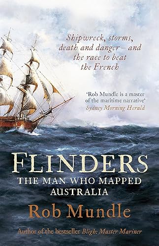 Download Flinders: The Man Who Mapped Australia PDF