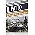 Il patto. La trattativa fra Stato e mafia nel racconto inedito di un infiltrato