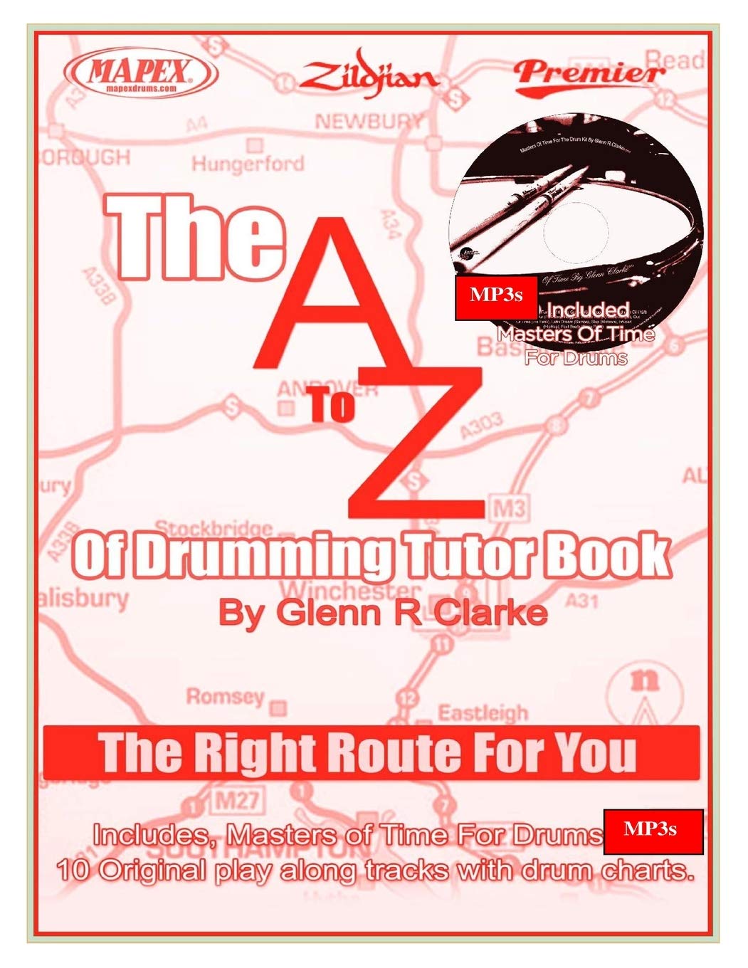 The AtoZ Of Drumming Tutor Book: The Right Route For You: 2 (The Stick Bag Buddy Series)
