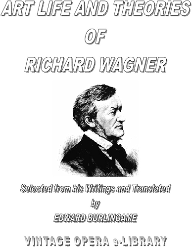 Download Art, Life and Theories of Richard Wagner (English Edition) PDF