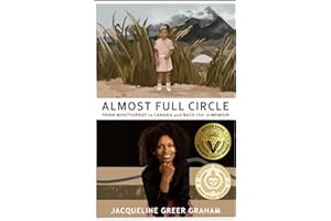 Almost Full Circle: From Montserrat to Canada and Back-ish: A Memoir