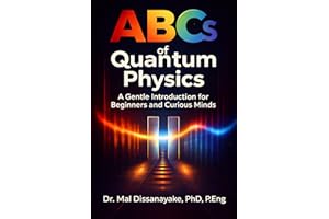 The ABCs of Quantum Physics: A Gentle Introduction for Beginners and Curious Minds