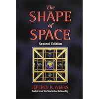 The Shape of Space (Chapman & Hall/CRC Pure and Applied Mathematics)