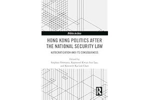 Hong Kong Politics after the National Security Law: Autocratization and Its Consequences (Politics in Asia)