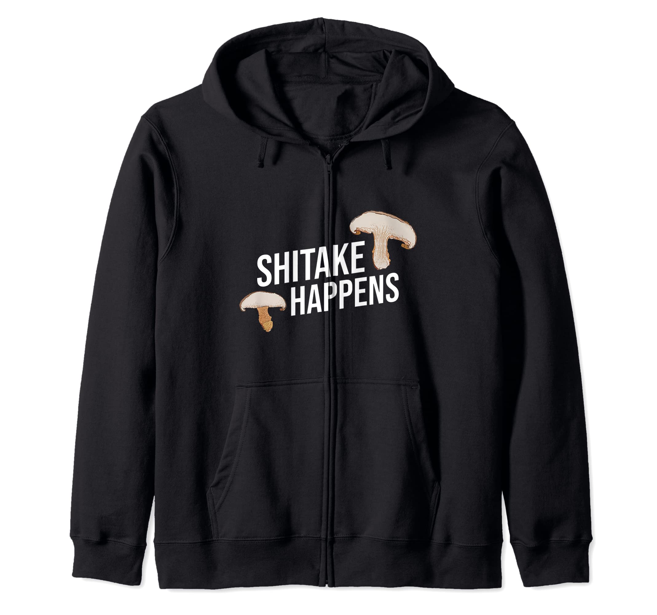 Mushroom Hunter Fungi Foraging - Shitake Happens Zip Hoodie