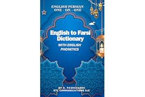 English to Farsi Dictionary with Phonetics: One-on-One Dictionary with English Phonetics