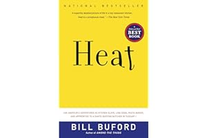 Heat: An Amateur's Adventures as Kitchen Slave, Line Cook, Pasta-Maker, and Apprenticeto a Dante-Quoting Butcher in Tuscany