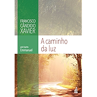 A Caminho da Luz (Coleção Emmanuel) (Portuguese Edition) book cover