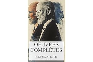 Oeuvres complètes: L'interprétation des rêves, Totem et Tabou, Au- delà du principe de plaisir, Le moi et le ça, Psychopathol