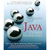 Java Coding Guidelines: 75 Recommendations for Reliable and Secure Programs: 75 Recommendations for Reliable and Secure Progr