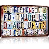 Vintage Metal Tin Signs Wall Decor for Man Cave Garage Bar Home 12 x 8 Inches - Not Responsible For Injuries Or Accidents(Seriously,Don't Be Stupid)