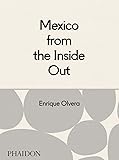 Mexico from the Inside Out