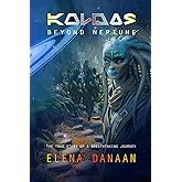 KOLDAS - Beyond Neptune: The true story of a breathtaking journey to the origins of Time and Creation