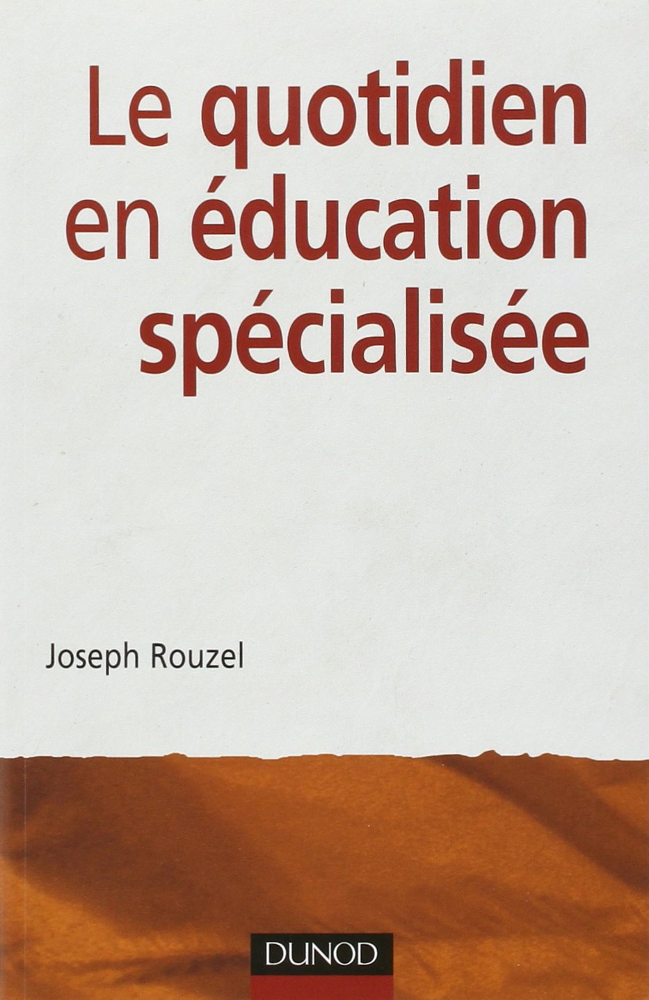 Joseph Rouzel Le Travail D éducateur Spécialisé