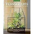 Terrariums - Gardens Under Glass: Designing, Creating, and Planting Modern Indoor Gardens