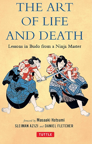 Download The Art of Life and Death: Lessons in Budo From a Ninja Master (English Edition) PDF