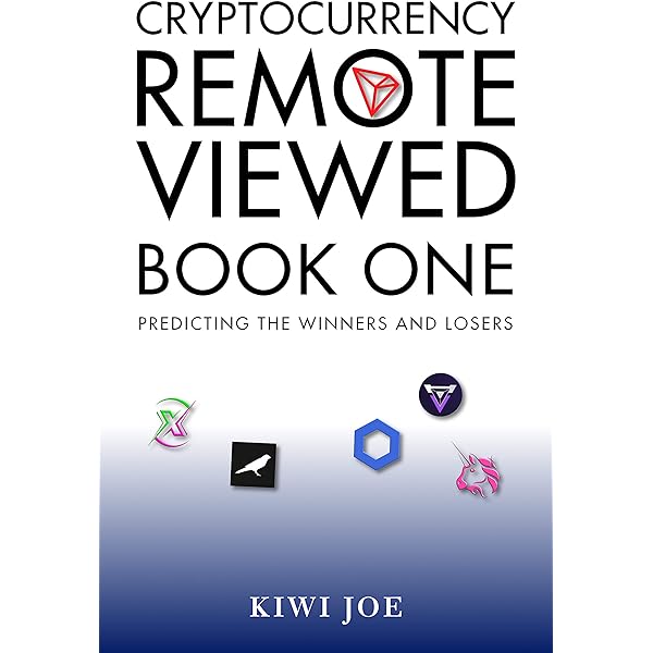Amazon Com Cryptocurrency Remote Viewed Book One Ebook Joe Kiwi Books