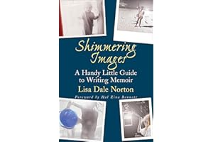 Shimmering Images: A Handy Little Guide to Writing Memoir