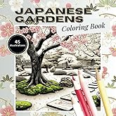 Japanese Gardens Coloring Book: A Coloring Journey into the Beauty of Zen Landscapes (Escape & Explore: Wonders of the World Coloring Series)