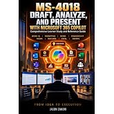 MS-4018 Draft, Analyze, and Present with Microsoft 365 Copilot: Comprehensive Learner Study and Reference Guide