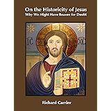 On the Historicity of Jesus: Why We Might Have Reason for Doubt