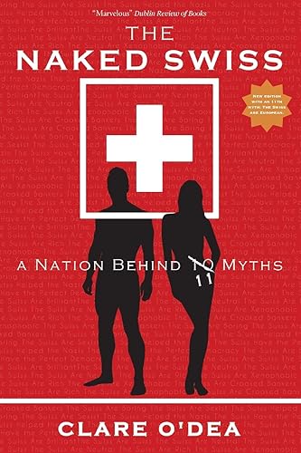 Download The Naked Swiss: A Nation Behind 10 Myths PDF