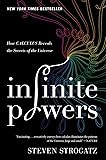 Infinite Powers: How Calculus Reveals the Secrets