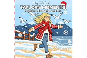Taylor’s moments Christmas edition coloring book: Color all the Christmas magic with a swiftie twist