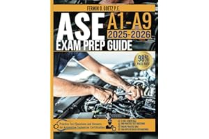 ASE A1-A9 EXAM PREP GUIDE 2025-2026: Practice Test Questions and Answers for Automotive Technician Certification