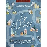 Joy to the World - Advent Bible Study Book with Video Access: Celebrating the Good News of Christmas