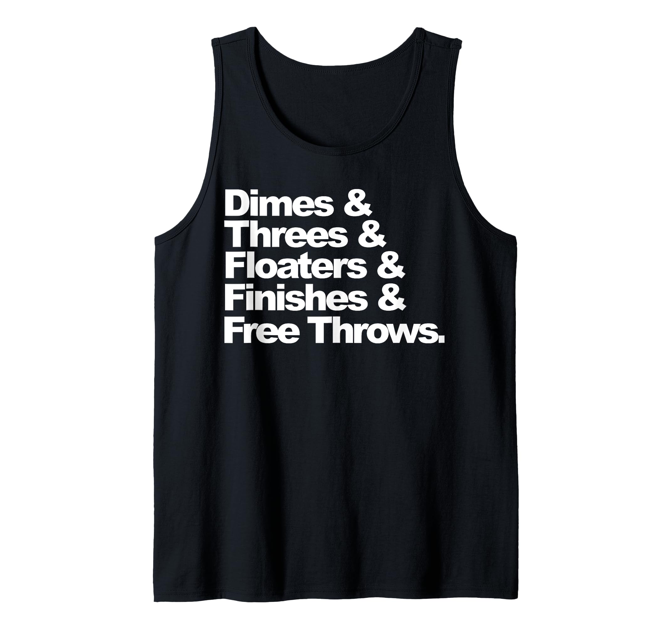 Basketball Dimes and Floaters Basketball Tank Top