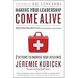 Making Your Leadership Come Alive: 7 Actions to Increase Your Influence