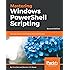 Windows PowerShell Cookbook: The Complete Guide to Scripting Microsoft ...