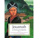 Jouanah: A Hmong Cinderella