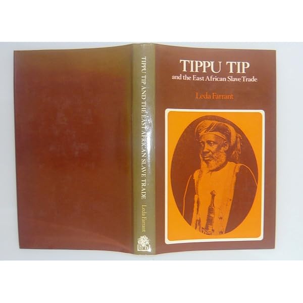Tippu Tip: The Story of His Career in Zanzibar and Central Africa