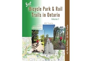 Best Bicycle Park & Rail Trails in Ontario - Volume 1: 65 Off Road, Car Free Bike Trails Reviewed