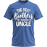 The Best Brothers Get Promoted to Uncle - Best Uncle Shirt Funny Mens Big Brother T Shirt Funcle Gifts for Men