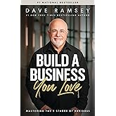 Build a Business You Love: Mastering the Five Stages of Business