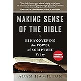 Making Sense of the Bible: Rediscovering the Power of Scripture Today