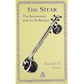 The Sitar The Instrument and its Technique