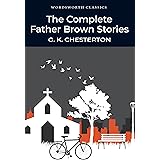 The Complete Father Brown Stories