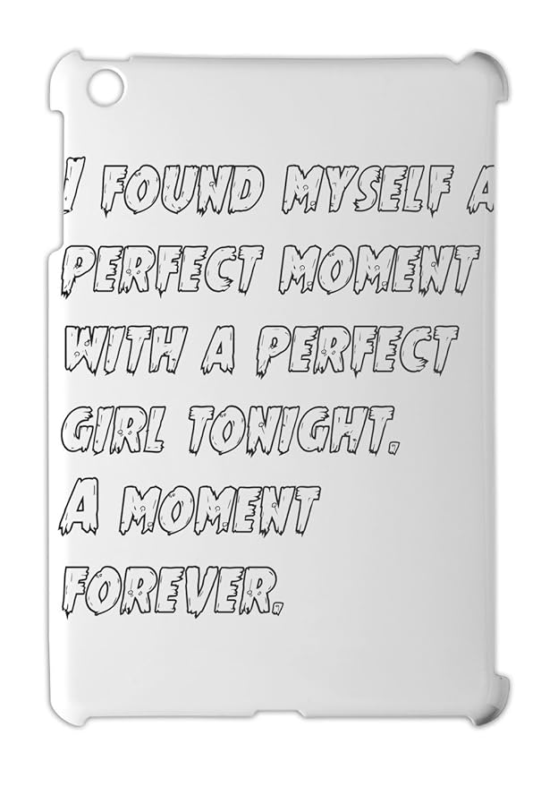 I Found Myself A Perfect Moment With A Perfect Girl Ipad Mini