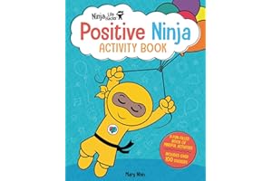 Ninja Life Hacks: Positive Ninja Activity Book: (Mindful Activity Books for Kids, Emotions and Feelings Activity Books, Social Skills Activities for Kids, Social Emotional Learning)