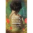 The Water Witch: A Novel (Fairwick Trilogy)