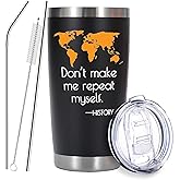 EchoMaven History Gifts: 20oz Don't Make Me Repeat Myself Stainless Steel Travel Tumbler, Christmas & Birthday Gift for History Teacher, Black