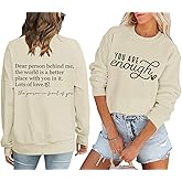 Sulayesh You Are Enough Sweatshirts for Women Dear Person Behind Me Hoodie Mental Health Inspirational Shirts Pullover Tops
